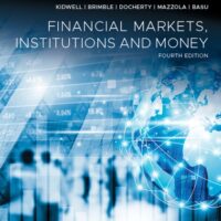 Manual Solution for Financial markets, institutions and money, 4th edition 1 by Mark Brimble, Paul Docherty, Paul Mazzola, Anup Basu