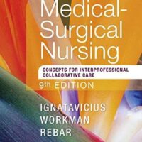 Full Download Test Bank Medical-Surgical Nursing: Concepts for Interprofessional Collaborative Care, 9 by Donna D. Ignatavicius MS RN CNE CNEcl ANEF, M. Linda Workman PhD RN FAAN, Cherie R. Rebar PhD MBA RN COI