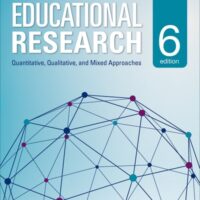 Manual Solutions for Educational Research: Quantitative, Qualitative, and Mixed Approaches 6 by Robert Burke Johnson, Larry B. Christensen