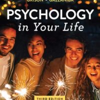 Full Download Manual Solution for Psychology in Your Life Third by Sarah Grison, Michael Gazzaniga