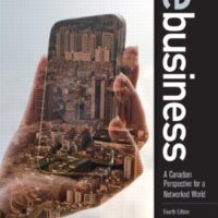 Full Download Manual Solution for eBusiness: A Canadian Perspective for a Networked World (4th Edition) 4 by Gerald Trites, J. Efrim Boritz