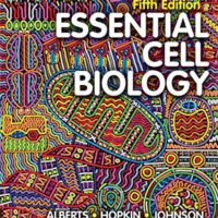 Manual Solution for Essential Cell Biology 5 by Bruce Alberts, Karen Hopkin, Alexander Johnson, David Morgan, Martin Raff, Keith Roberts, Peter Walter