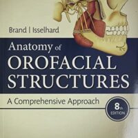 Manual Solutions for Anatomy of Orofacial Structures: A Comprehensive Approach 8 by Richard W Brand DDS BS, Donald E Isselhard BS DDS FAGD MAGD MBA