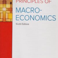 Full Download Manual Solution for Principles of Macroeconomics 6 by Robert Frank, Ben Bernanke, Kate Antonovics, Ori Heffetz