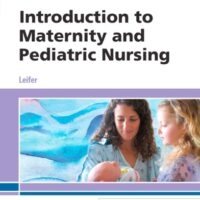 Manual Solutions for Introduction to Maternity and Pediatric Nursing 8 by Gloria Leifer MA RN CNE