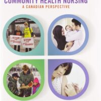 Manual Solution Community Health Nursing: A Canadian Perspective Plus MyLab Nursing with Pearson eText -- Access Card Package 5 by Lynnette Leeseberg Stamler PhD RN FAAN, Lucia Yiu RN BSc BA MScN, Aliyah Dosani RN BN MPH PhD, Josephine Etowa Phd MN BScN RM RN FwACN, Cheryl van Daalen-Smith RN PhD