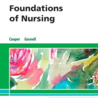 Manual Solution Foundations of Nursing 8 by Kim Cooper MSN RN, Kelly Gosnell RN MSN