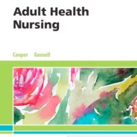 Full Download Manual Solution Adult Health Nursing 8 by Kim Cooper MSN RN, Kelly Gosnell RN MSN