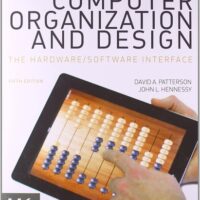 Manual Solution Computer Organization and Design MIPS Edition: The Hardware/Software Interface (The Morgan Kaufmann Series in Computer Architecture and Design) 5 by David A. Patterson, John L. Hennessy