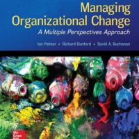 Full Download Test Bank Managing Organizational Change: A Multiple Perspectives Approach 3 by Ian Palmer, Richard Dunford, David Buchanan