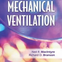 Manual Solution for Mechanical Ventilation 2 by Neil R. MacIntyre MD, Richard D. Branson MSc RRT