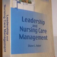 Full Download Test Bank Leadership and Nursing Care Management 4 by Diane Huber PhD RN NEA-BC FAAN