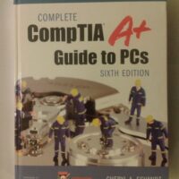 Manual Solution Complete Comptia A+ Guide to PCs (Myitcertificationlab) 6th Revised ed. by Cheryl Schmidt