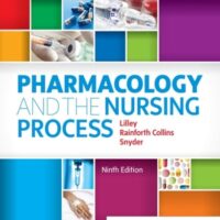 Full Download Manual Solution Pharmacology and the Nursing Process 9 by Linda Lane Lilley RN PhD, Shelly Rainforth Collins PharmD, Julie S. Snyder MSN RN-BC