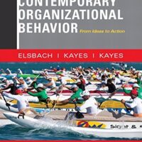 Full Download Manual Solution for Contemporary Organizational Behavior: From Ideas to Action 1 by Kimberly Elsbach, Anna Kayes, D. Kayes