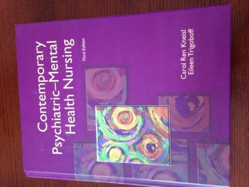 Manual Solution for Contemporary Psychiatric-Mental Health Nursing (3rd Edition) 3 by Carol Ren Kneisl, Eileen Trigoboff