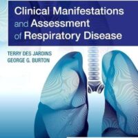 Full Download Test Bank Clinical Manifestations and Assessment of Respiratory Disease 8 by Terry Des Jardins MEd RRT, George G. Burton MD FACP FCCP FAARC