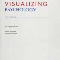 Full Download Manual Solution Visualizing Psychology 3 by Siri Carpenter, Karen R. Huffman
