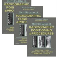 Full Download Manual Solution Merrill's Atlas of Radiographic Positioning and Procedures - 3-Volume Set 14 by Bruce W. Long MS RT(R)(CV) FASRT FAEIRS, Jeannean Hall Rollins M.R.C. R.T. (R)(CV)(M)(ARRT), Barbara J. Smith MS RT(R)(QM) FASRT FAEIRS