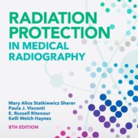 Full Download Manual Solution for Radiation Protection in Medical Radiography 8 by Mary Alice Statkiewicz Sherer, Paula J. Visconti, E. Russell Ritenour, Kelli Haynes