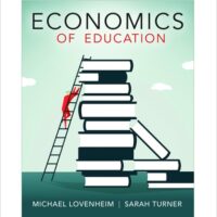 Full Download Manual Solution Economics of Education First Edition by Michael Lovenheim, Sarah E. Turner