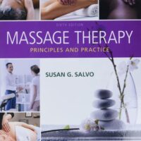 Full Download Test Bank Massage Therapy: Principles and Practice 6 by Susan G. Salvo EdD LMT BCTMB