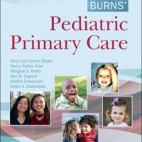 Full Download Manual Solution Burns' Pediatric Primary Care 7 by Dawn Lee Garzon PhD CPNP-PC PMHS FAANP FAAN, Nancy Barber Starr MS APRN BC (PNP) CPNP-PC, Margaret A. Brady PhD RN CPNP-PC, Nan M. Gaylord PhD RN CPNP-PC PMHS FAANP FAAN, Martha Driessnack PhD PNP-BC, Karen G. Duderstadt PhD RN CPNP FAAN