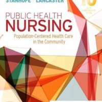 Full Download Manual Solution Public Health Nursing 10 by Marcia Stanhope PhD RN FAAN, Jeanette Lancaster PhD RN FAAN