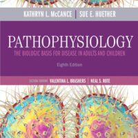 Manual Solutions for Pathophysiology: The Biologic Basis for Disease in Adults and Children 8 by Kathryn L. McCance MS PhD, Sue E. Huether MS PhD