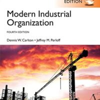 Manual Solutions for Modern Industrial Organization, Global Edition 4 by Dennis W. Carlton, Jeffrey M. Perloff