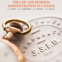 Manual Solution for The Law and Business Administration in Canada (13th Edition) 13 by J. E. Smyth, D. A. Soberman, A. J. Easson, S. A. McGill