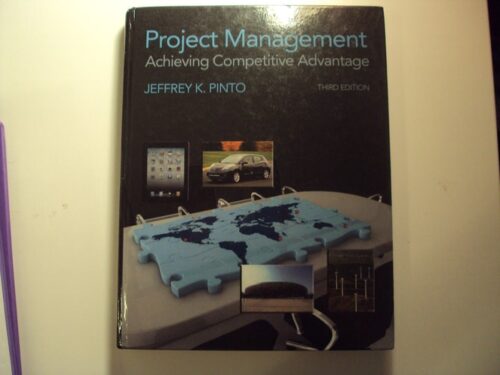Full Download Test Bank Project Management: Achieving Competitive Advantage 3rd ed. by Jeffrey K Pinto PhD