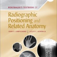 Full Download Test Bank Bontrager's Textbook of Radiographic Positioning and Related Anatomy 10 by John Lampignano MEd RT(R) (CT), Leslie E. Kendrick MS RT(R)(CT)(MR)