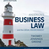 Manual Solutions for Anderson's Business Law & The Legal Environment - Comprehensive Edition (MindTap Course List) 24 by David P. Twomey, Marianne M. Jennings, Stephanie M Greene