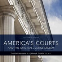 Full Download Manual Solution America's Courts and the Criminal Justice System 13 by David W. Neubauer, Henry F. Fradella