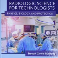 Full Download Manual Solution for Radiologic Science for Technologists: Physics, Biology, and Protection 12 by Stewart C. Bushong ScD FAAPM FACR