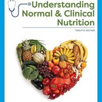 Manual Solution Understanding Normal and Clinical Nutrition (MindTap Course List) 12 by Sharon Rady Rolfes, Kathryn Pinna, Ellie Whitney