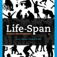 Full Download Manual Solution for Life-Span Human Development (MindTap Course List) 10 by Carol K. Sigelman, Elizabeth A. Rider