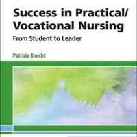 Manual Solutions for Success in Practical/Vocational Nursing 9 by Patricia Knecht PhD MSN RN ANEF