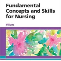 Manual Solutions for Fundamental Concepts and Skills for Nursing 6 by Williams