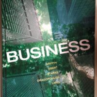 Full Download Manual Solution for Business by Ronald J. Ebert , Frederick A. Starke (Author Ricky W. Griffin (Author) (Author)
