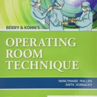 Full Download Test Bank Berry & Kohn's Operating Room Technique 14 by Nancymarie Phillips BS RN CST CNOR, Anita Hornacky BS RN CST CNOR