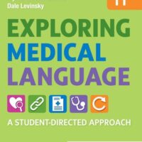 Full Download Manual Solution Exploring Medical Language: A Student-Directed Approach 11 by Danielle LaFleur Brooks MEd MA, Dale Levinsky MD, Myrna LaFleur Brooks RN BEd