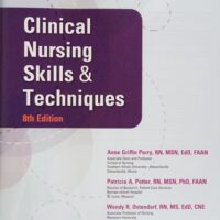 Manual Solution for Clinical Nursing Skills and Techniques, 8th Edition 8th by Anne Griffin Perry, Patricia A. Potter, Wendy Ostendorf