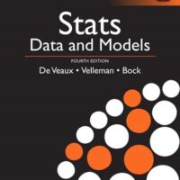 Manual Solution Stats: Data and Models, Global Edition 4 by Richard D. De Veaux, Paul Velleman, David E. Bock