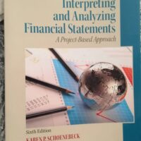Manual Solution for Interpreting and Analyzing Financial Statements 6 by Karen Schoenebeck, Mark Holtzman