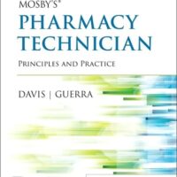 Full Download Test Bank Mosby's Pharmacy Technician: Principles and Practice 6 by Elsevier Inc, Karen Davis AAHCA BS CPhT, Anthony Guerra PharmD RPh