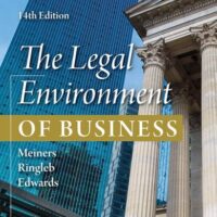 Manual Solution for The Legal Environment of Business (MindTap Course List) 14 by Roger E. Meiners, Al H. Ringleb, Frances L. Edwards