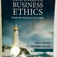 Full Download Manual Solution for Managing Business Ethics: Straight Talk about How to Do It Right 6 by Linda K. Trevino, Katherine A. Nelson