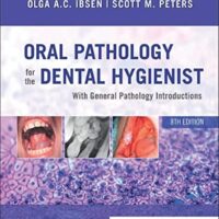 Full Download Manual Solution Oral Pathology for the Dental Hygienist 8 by Olga A. C. Ibsen RDH MS, Scott Peters DDS